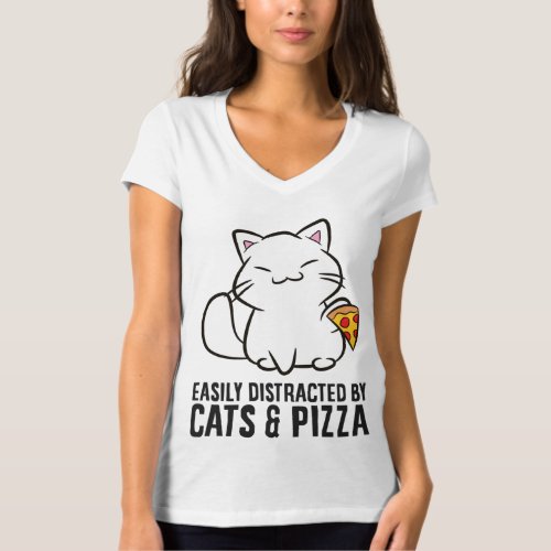 Easily Distracted By Cats And Pizza  T_Shirt