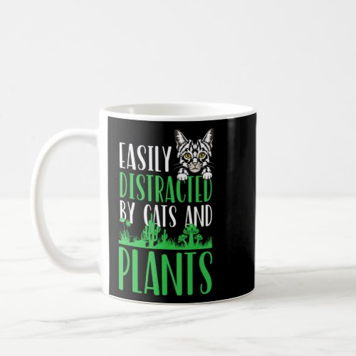Easily Distracted by Cats and Plants Gardening  Ga Coffee Mug
