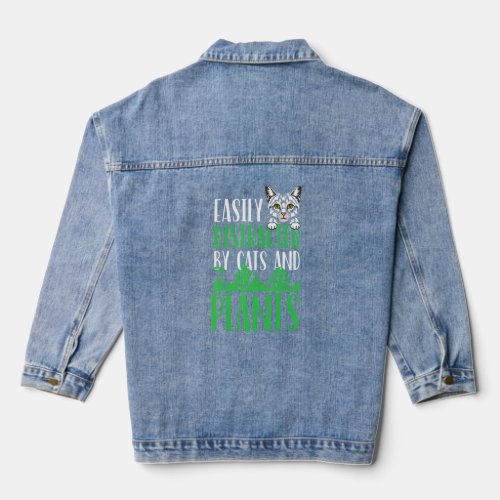 Easily Distracted by Cats and Plants Gardening  Ga Denim Jacket