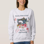 Easily Distracted By Cats And Sewing Machine Lover Sweatshirt