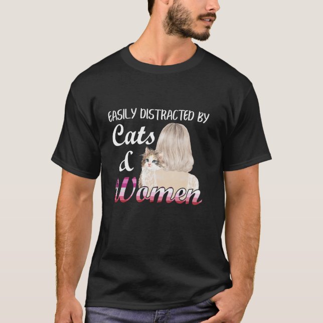 Easily Distracted By Cats And Women Funny Lesbian  T-Shirt (Front)