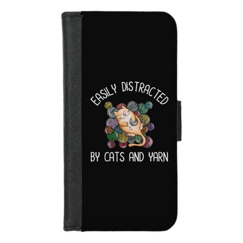 Easily Distracted By Cats And Yarn iPhone 87 Wallet Case