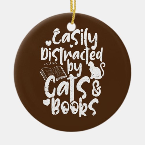 Easily Distracted By Cats Books Book Cat Reading Ceramic Ornament