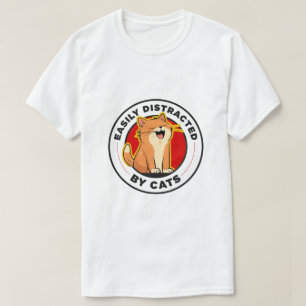 Easily Distracted By Cats Funny Cat Lover Design T-Shirt