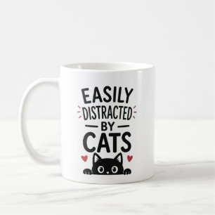Easily Distracted By Cats Funny Cat Lover Quote Coffee Mug