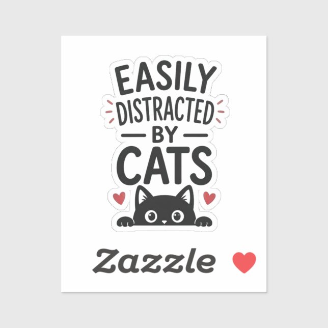 Easily Distracted By Cats Funny Cat Lover Quote Sticker (Sheet)