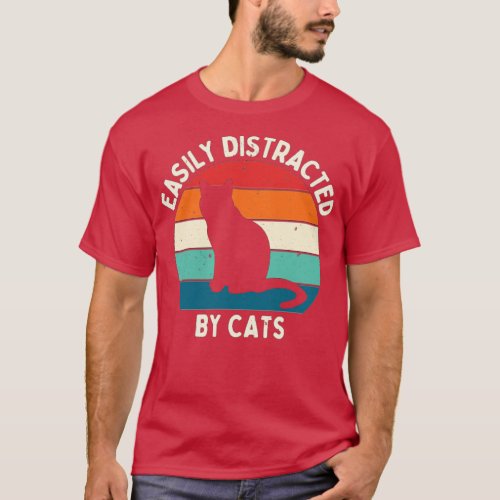 Easily Distracted By Cats  T_Shirt