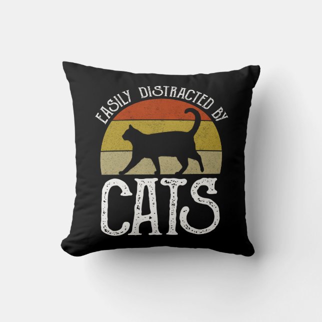 Easily Distracted By Cats Throw Pillow (Front)