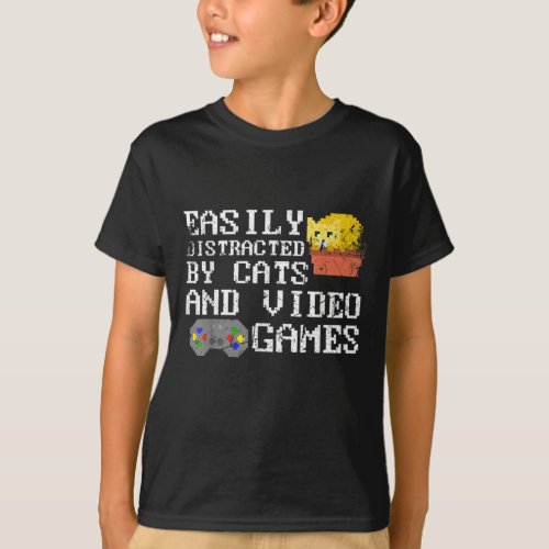 Easily Distracted By Cats  Video Games Retro 8 T_Shirt