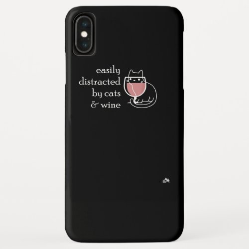 Easily Distracted by Cats  Wine  Funny Cat Lover iPhone XS Max Case