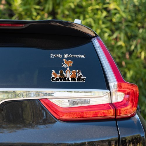 Easily Distracted by Cavaliers King Charles  Sticker