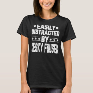 Easily Distracted By Cesky Fousek Dog T-Shirt