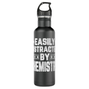 Easily Distracted By Chemistry - Funny Chemist Che Stainless Steel Water Bottle