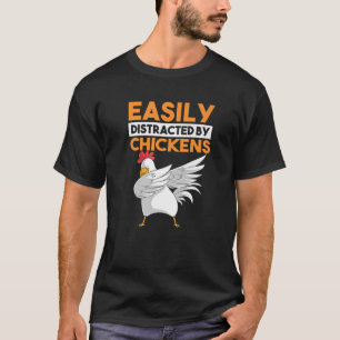 Easily Distracted By Chickens Funny Dabbing Dab Fa T-Shirt