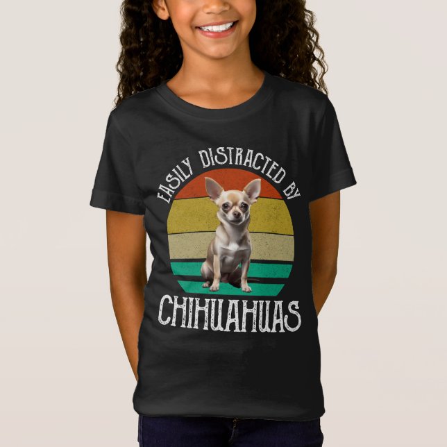 Easily Distracted By Chihuahuas T-Shirt (Front)