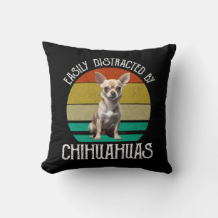 Easily Distracted By Chihuahuas Throw Pillow