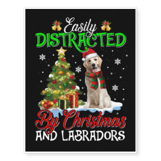 Easily Distracted By Christmas _ Labrador Retrieve Temporary Tattoos