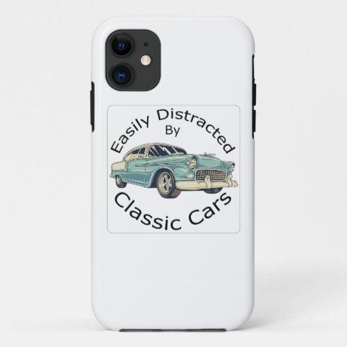 Easily Distracted By classic cars  iPhone 11 Case