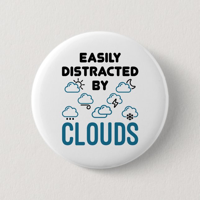 Easily Distracted by Cloud Meteorology Weather Button (Front)