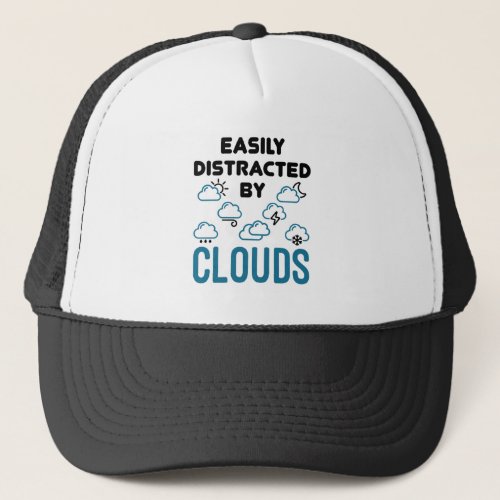 Easily Distracted by Cloud Meteorology Weather Trucker Hat