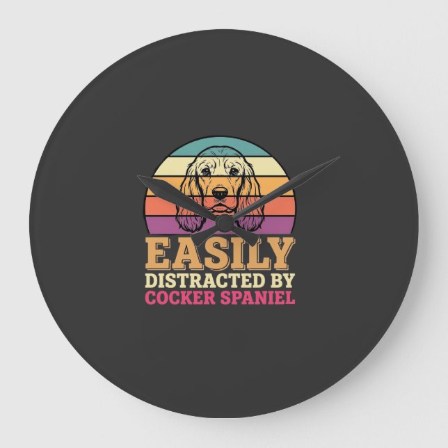 Easily Distracted By Cocker Spaniel Retro Dog Large Clock (Front)