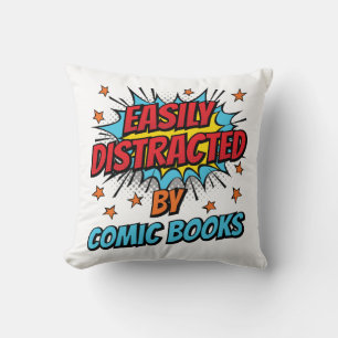 Easily Distracted by Comic Books Comics Lover Throw Pillow