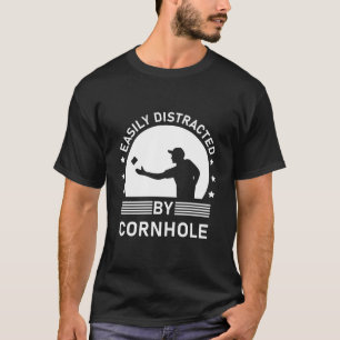 Easily Distracted By Cornhole T-Shirt