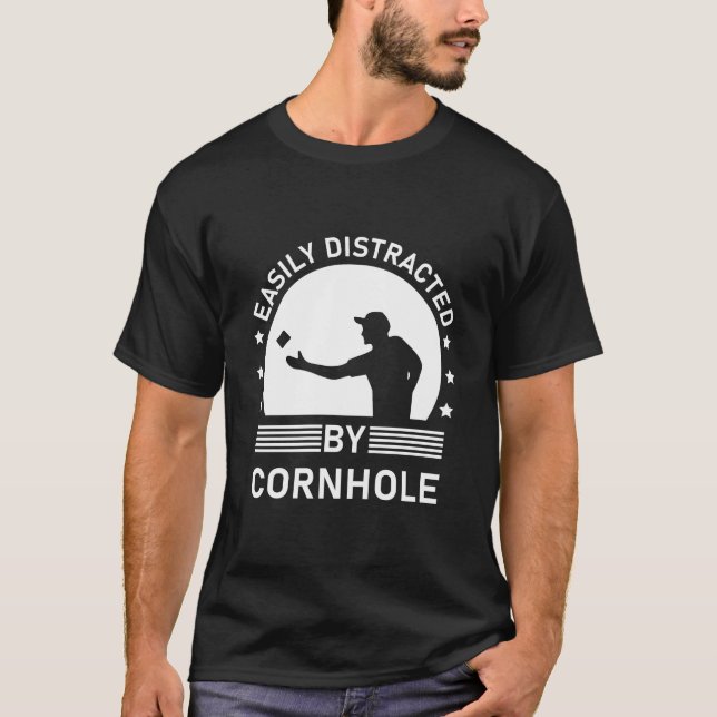 Easily Distracted By Cornhole T-Shirt (Front)