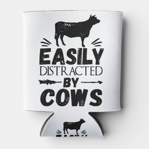 Easily Distracted By Cows Can Cooler