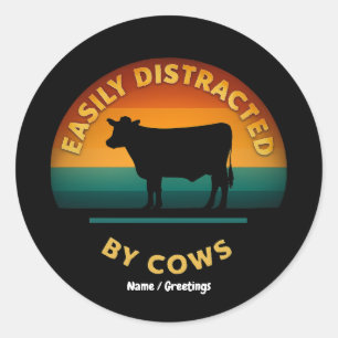 Easily Distracted By Cows Funny Farming Gift Lover Classic Round Sticker