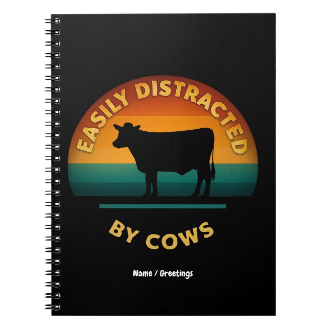 Easily Distracted By Cows Funny Farming Gift Lover Notebook (Front)