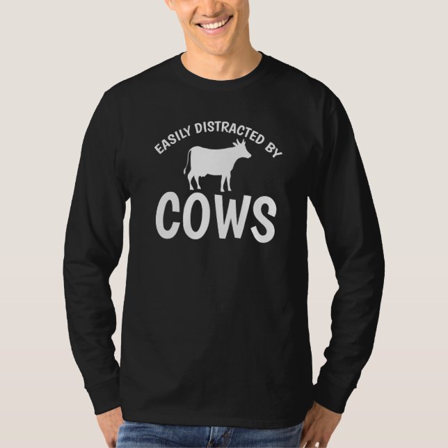 Easily Distracted By Cows Humorous Unisex T-Shirt (Front)