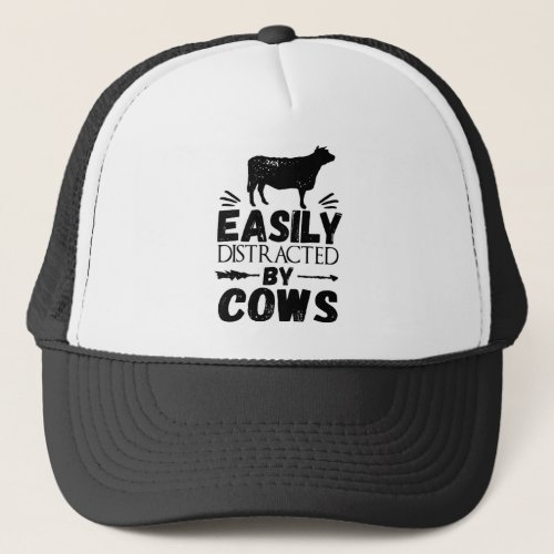 Easily Distracted By Cows Trucker Hat