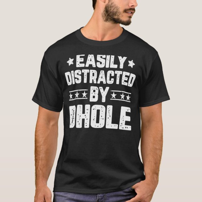 Easily Distracted By Dhole   Animal T-Shirt (Front)