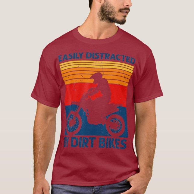 Easily Distracted By Dirt Bikes Motocross Funny T-Shirt (Front)