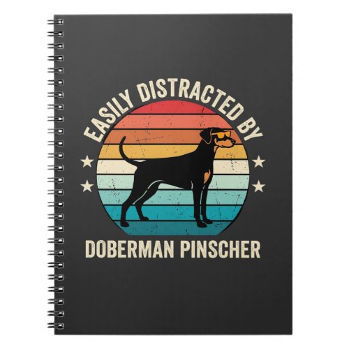 Easily Distracted by Doberman Pinscher Retro Sunse Notebook