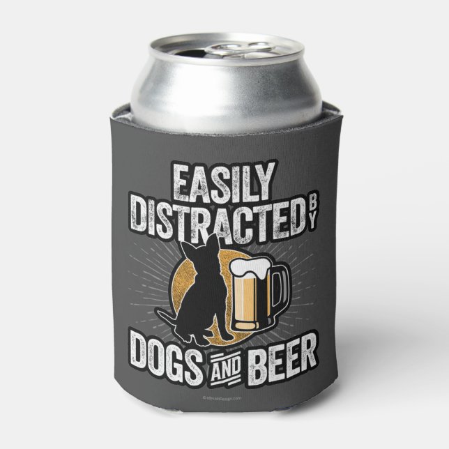 Easily Distracted by Dogs and Beer Can Cooler (Can Front)