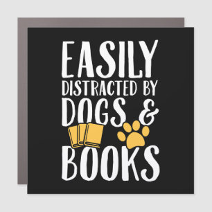 Easily distracted by dogs and books car magnet