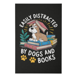 Easily Distracted by Dogs and Books Funny Pets Faux Canvas Print