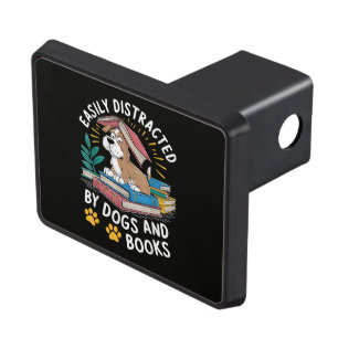 Easily Distracted by Dogs and Books Funny Pets Hitch Cover