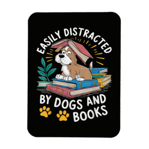 Easily Distracted by Dogs and Books Funny Pets Magnet