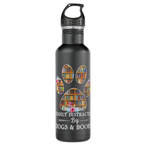 Easily Distracted By Dogs And Books Tshirt Stainless Steel Water Bottle
