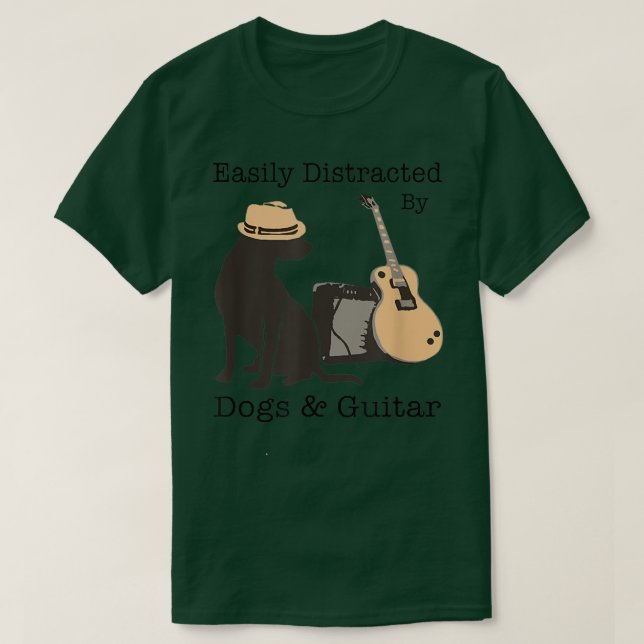 Easily Distracted By Dogs And Guitar Guitarist Ani T-Shirt (Design Front)