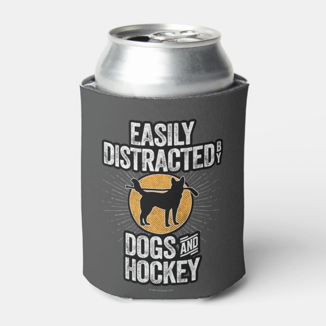 Easily Distracted by Dogs and Hockey Can Cooler (Can Front)