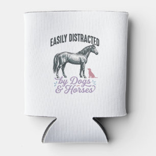 Easily Distracted by Dogs and Horses Shirt Design_ Can Cooler