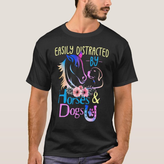 Easily Distracted By Dogs And Horses T-Shirt (Front)