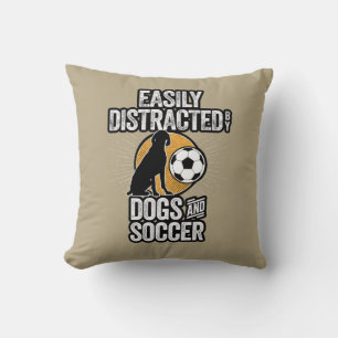 Easily Distracted by Dogs and Soccer Throw Pillow