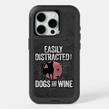 Easily Distracted By Dogs And Wine Otterbox Iphone by eBrushDesign at Zazzle