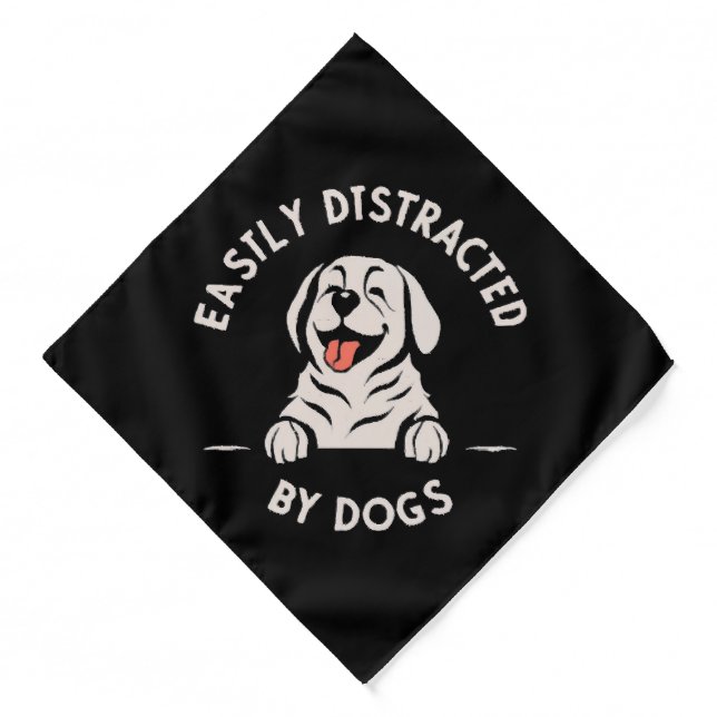 Easily distracted by dogs bandana (Front)