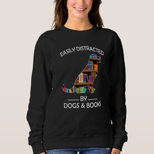 Easily Distracted By Dogs & Books Funny Golden Ret Sweatshirt (Front)